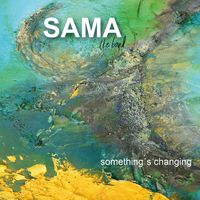 Cover_SAMA_SomethingsChanging klein